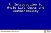 An Introduction to Whole Life Costs and Sustainability