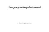 Emergency anticoagulant reversal