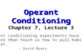 Operant Conditioning Chapter 7, Lecture 3