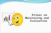 Primer on  Monitoring and Evaluation