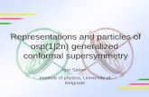 Representations and particles of  osp (1|2n) generalized  conformal  supersymmetry