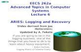 EECS  262a Advanced  Topics in Computer Systems Lecture  6 ARIES : Logging and Recovery
