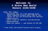 Welcome to  A Brave New World Honors 222D/263D