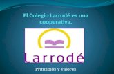 El Colegio Larrodé es una cooperativa.