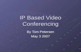 IP Based Video Conferencing