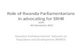 Role of Rwanda Parliamentarians in advocating for SRHR -ICPD - IPU Resolution 2012