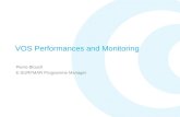 VOS Performances and Monitoring