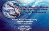 Waste Disposal:  Oceanic Oil Spills and its Effects on the Environment