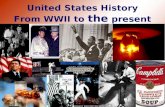 United States History From WWII to  the  present
