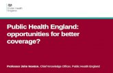Public  Health England: opportunities for better coverage?