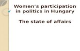 Women’s participation in politics in Hungary The state of affairs