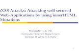 mXSS Attacks: Attacking well-secured Web-Applications by using  innerHTML  Mutations