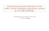 Commissioning and Operation of the CMS Tracker analogue optical link system at TIF with CMSSW: