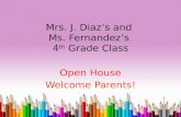 Mrs .  J. Diaz’s and  Ms. Fernandez’s  4 th  Grade  Class