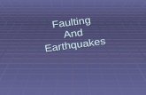 Faulting And Earthquakes