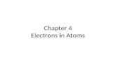 Chapter 4 Electrons in Atoms
