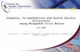 Diabetes, Co-morbidities and Health Service Utilization  among Miawpukek First Nation June 2008