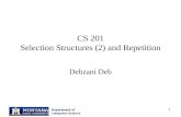 CS 201 Selection Structures (2) and Repetition