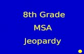 8th Grade MSA Jeopardy