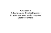 Chapter 3 Alkanes and Cycloalkanes: Conformations and cis-trans Stereoisomers
