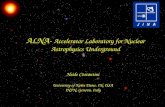 ALNA-  Accelerator Laboratory for Nuclear Astrophysics Underground
