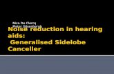 Noise reduction in hearing aids:  Generalised Sidelobe Canceller