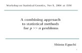 A combining approach  to statistical methods  for  p  >>  n  problems