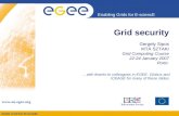 Grid  security Gergely Sipos MTA SZTAKI Grid Computing  Course 22 - 24 January  200 7 Porto dio id