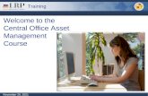 Welcome to the Central Office Asset  Management Course
