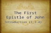 The First Epistle of John Introduction (1:1-4)