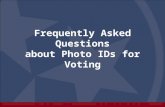 Frequently Asked Questions about Photo IDs for Voting
