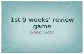 1st 9 weeks’ review game