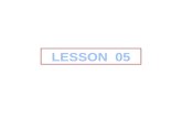 LESSON  05