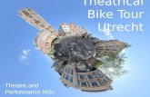 Theatrical Bike Tour Utrecht