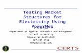 Testing Market Structures for Electricity Using PowerWeb