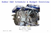 BaBar D&D Schedule & Budget Overview