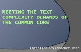 Meeting  the Text Complexity Demands of the Common Core