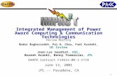 Integrated Management of Power Aware Computing & Communication Technologies