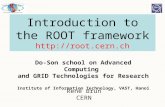 Introduction to the ROOT framework root.cern.ch