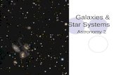 Galaxies &  Star Systems