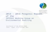 2014 – 2016 Progress Report  o f the INTOSAI Working Group on Environmental Auditing