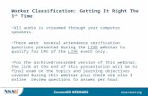 Worker Classification: Getting It Right The 1 st  Time