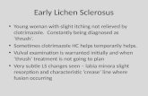 Early Lichen  Sclerosus