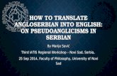 How  to  translate angloserbian into english : on pseudoanglicisms in  SerbiaN