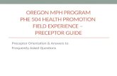 OREGON MPH PROGRAM PHE 504 HEALTH PROMOTION  FIELD EXPERIENCE –  PRECEPTOR GUIDE