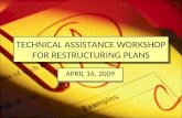 TECHNICAL ASSISTANCE WORKSHOP FOR RESTRUCTURING PLANS