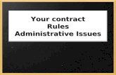 Your contract Rules Administrative Issues