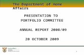 PRESENTATION TO  PORTFOLIO COMMITTEE  ANNUAL REPORT 2008/09 20 OCTOBER 2009