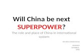 Will China be next  SUPERPOWER ?