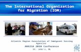 Atlantic Region Association of Immigrant Serving Agencies  ARAISA 2010 Conference St. John’s, NL